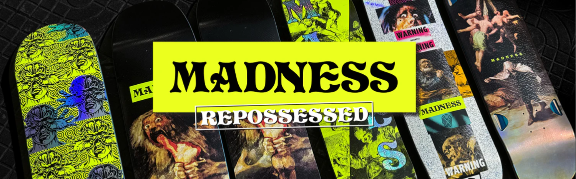 Madness – Opera Skateboards Madness – Opera Skateboards